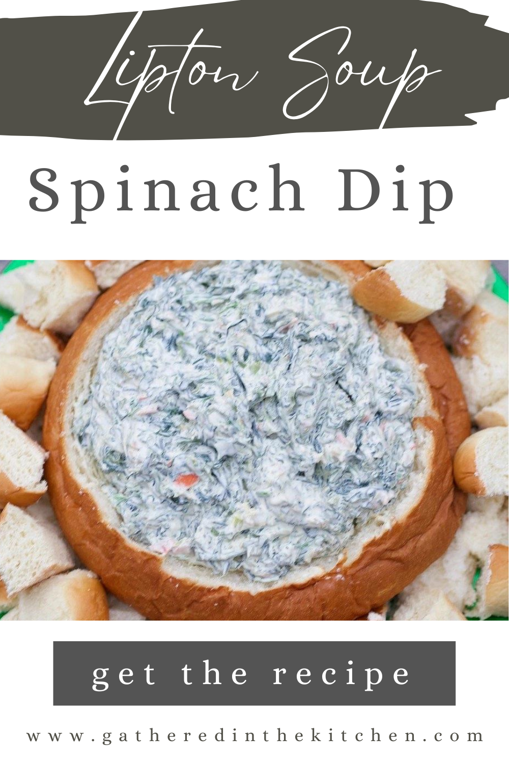 Lipton Soup Spinach Dip with Hawaiian Bread | Gathered In The Kitchen