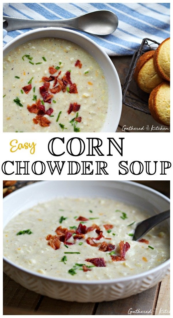 Corn Chowder Soup | Gathered in the Kitchen