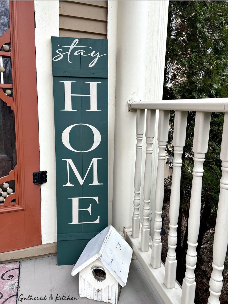 Stay Home DIY Wooden Porch Sign Gathered In The Kitchen   Stay Home Wooden Porch Sign 1 800x1069 