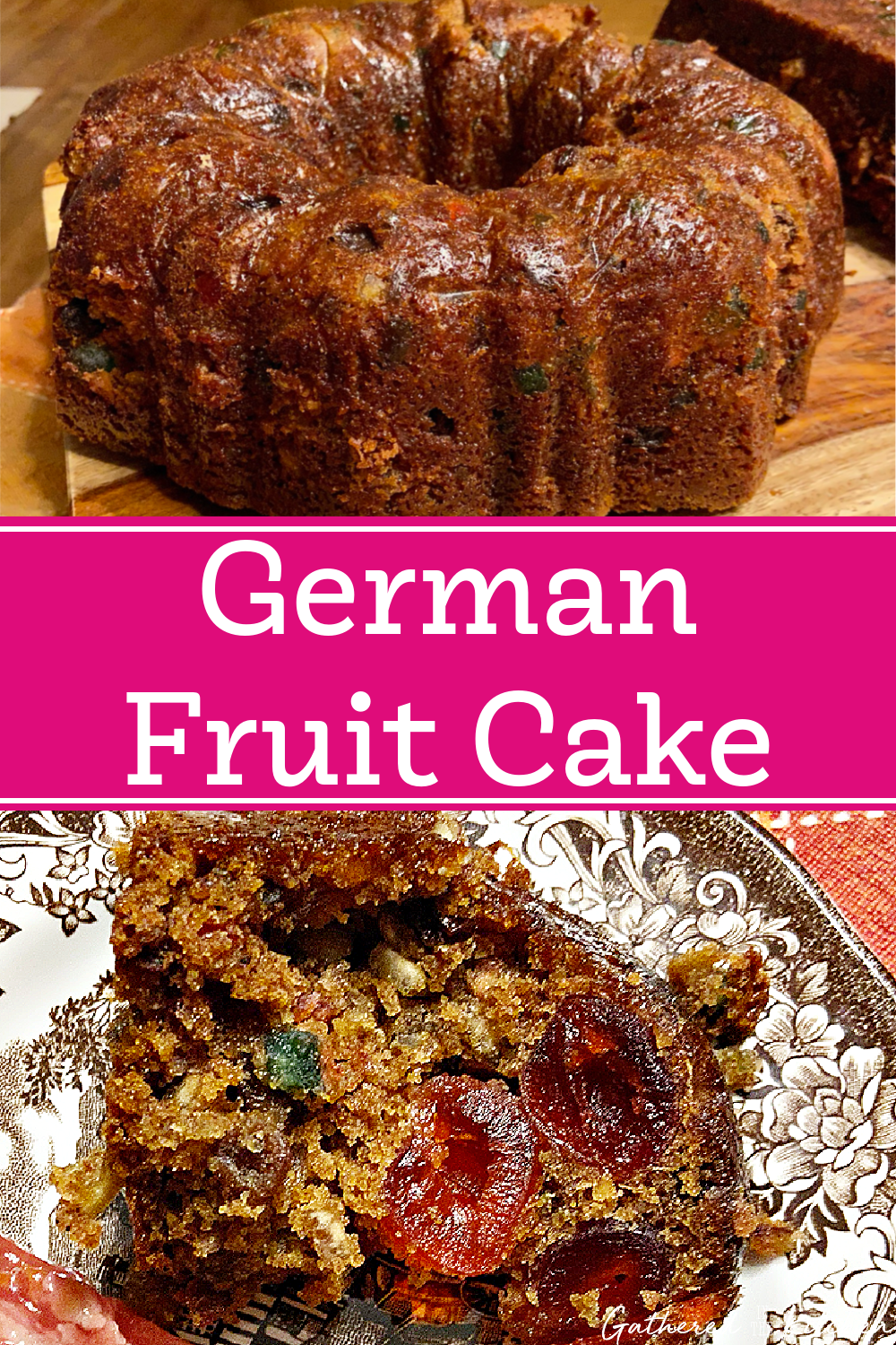 German Fruit Cake | Gathered In The Kitchen